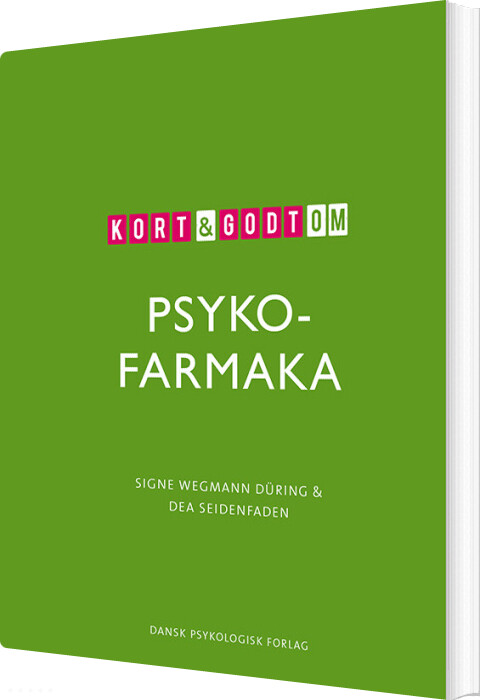 Kort & Godt Om Psykofarmaka - Dea Seidenfaden - Bog
