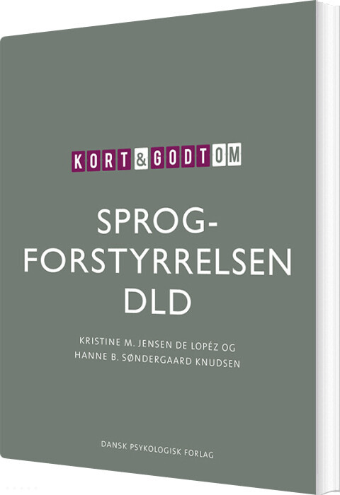 Billede af Kort & Godt Om Sprogforstyrrelsen Dld - Kristine M. Jensen De López - Bog