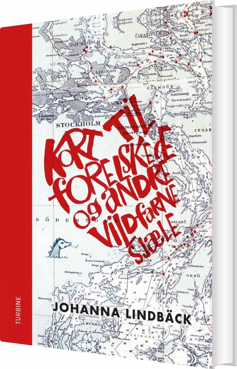 Billede af Kort Til Forelskede Og Andre Vildfarne Sjæle - Johanna Lindbäck - Bog