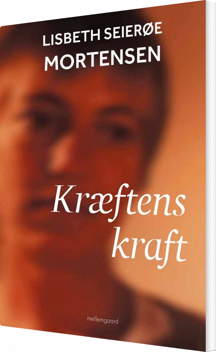 Kræftens Kraft - Lisbeth Seierøe Mortensen - Bog