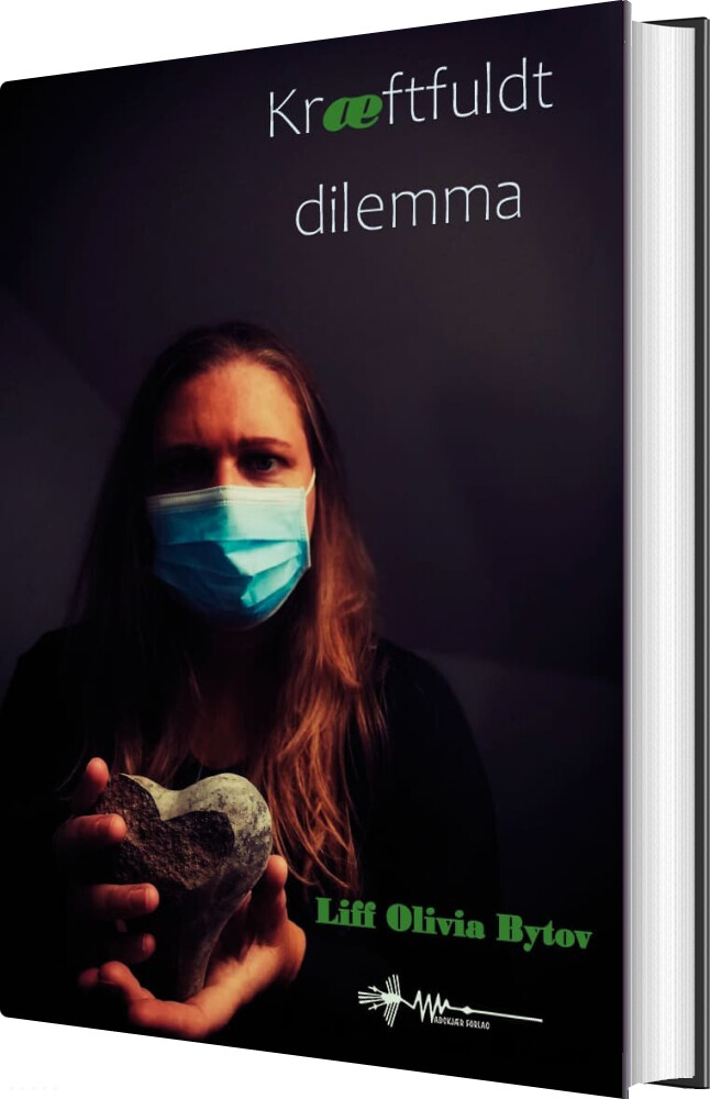 Kræftfuldt Dilemma - Liff Olivia Bytov - Bog