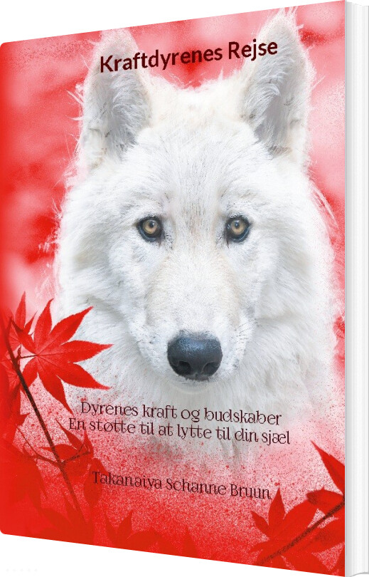 Billede af Kraftdyrenes Rejse - Takanaiya Schanne Bruun - Bog