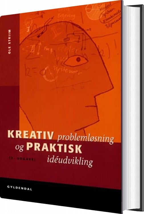 Kreativ Problemløsning Og Praktisk Idéudvikling - Ole Striim - Bog