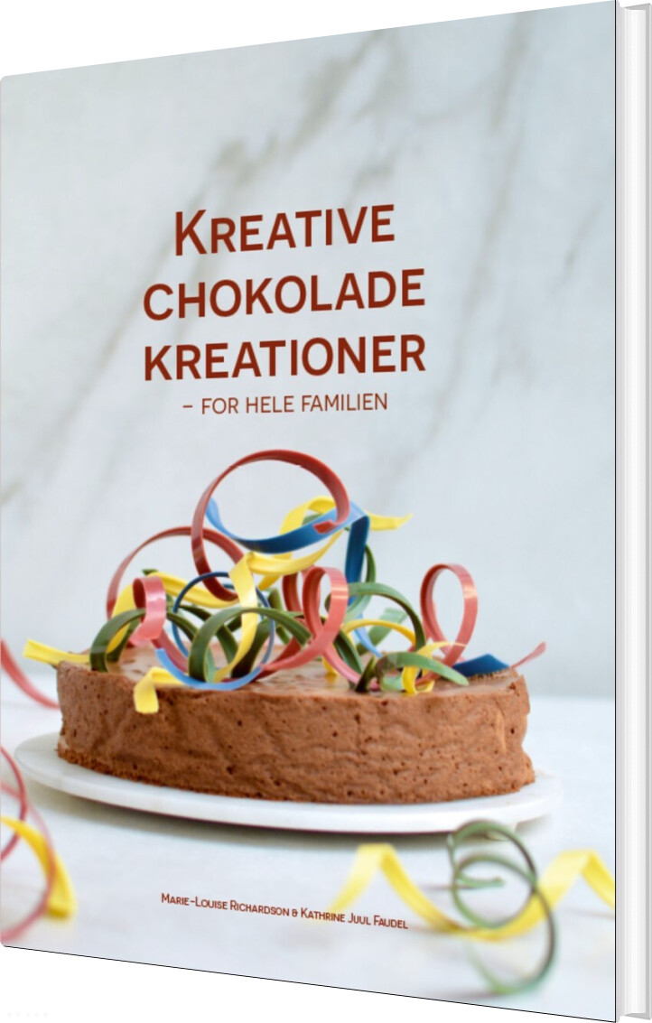Kreative Chokolade Kreationer - Kathrine Juul Faudel - Bog