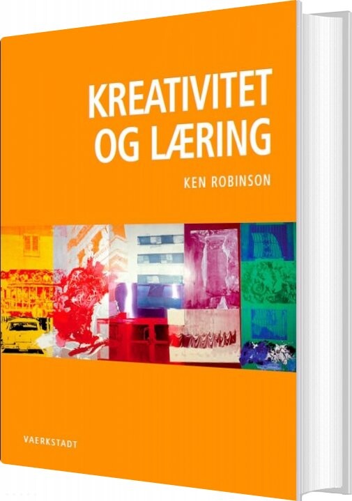 Kreativitet Og Læring - Ken Robinson - Bog