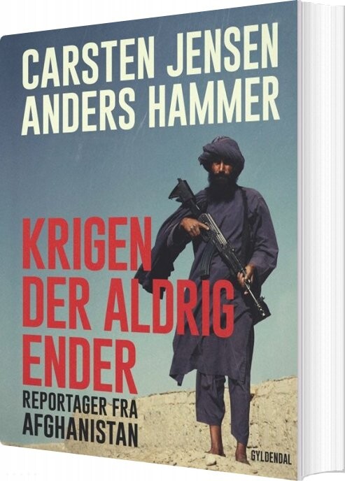 Billede af Krigen Der Aldrig Ender - Carsten Jensen - Bog