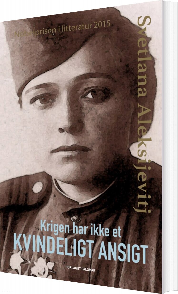 Billede af Krigen Har Ikke Et Kvindeligt Ansigt - Svetlana Aleksijevitj - Bog