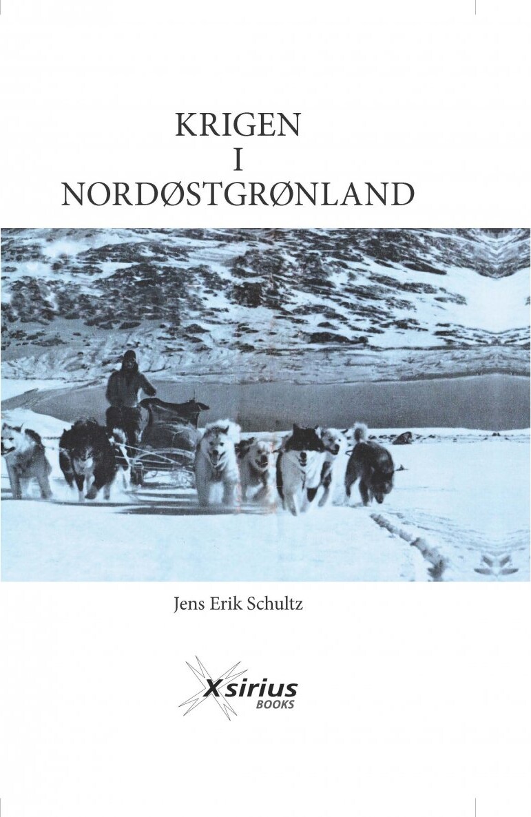 Billede af Krigen I Nordøstgrønland - Jens Erik Schultz - Bog