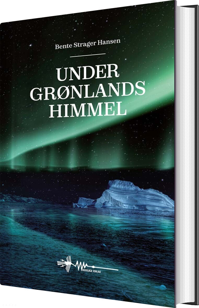 Billede af Under Grønlands Himmel - Bente Strager - Bog