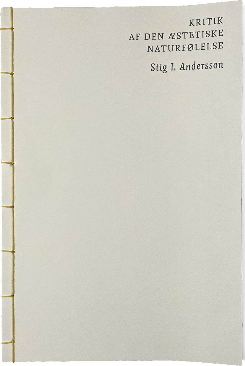 Kritik af den æstetiske naturfølelse - Stig L Andersson - Hæftet Bog - Forlaget Wunderbuch - 2025 - Dansk - Booktok.dk