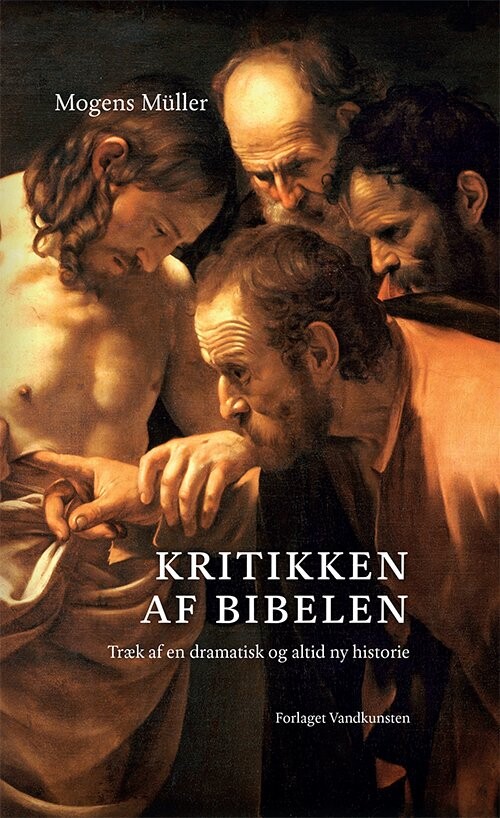 Kritikken Af Bibelen - Mogens Müller - Bog