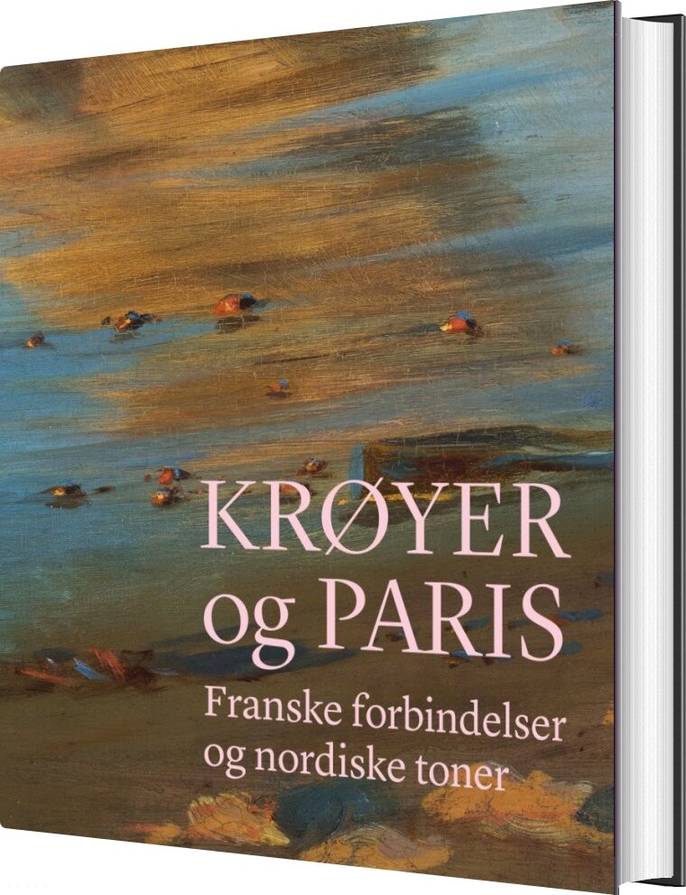 Krøyer Og Paris - Mette Harbo Lehmann - Bog