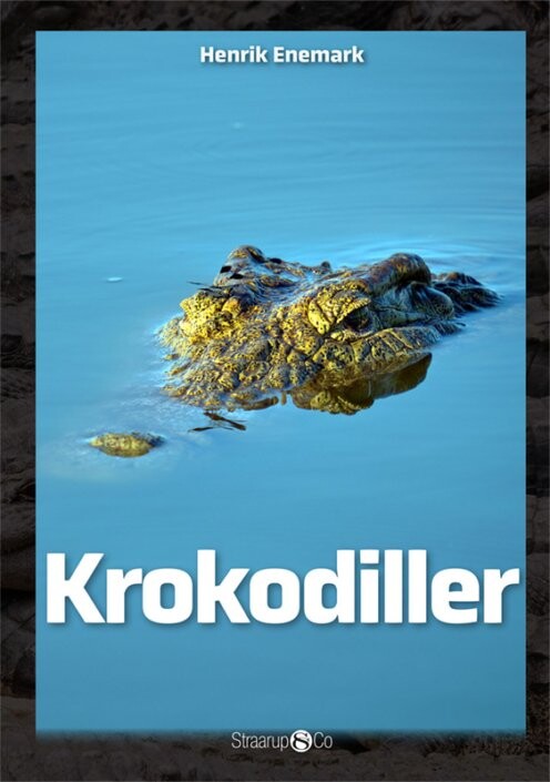 Krokodiller - Henrik Enemark - Bog - Straarup & Co