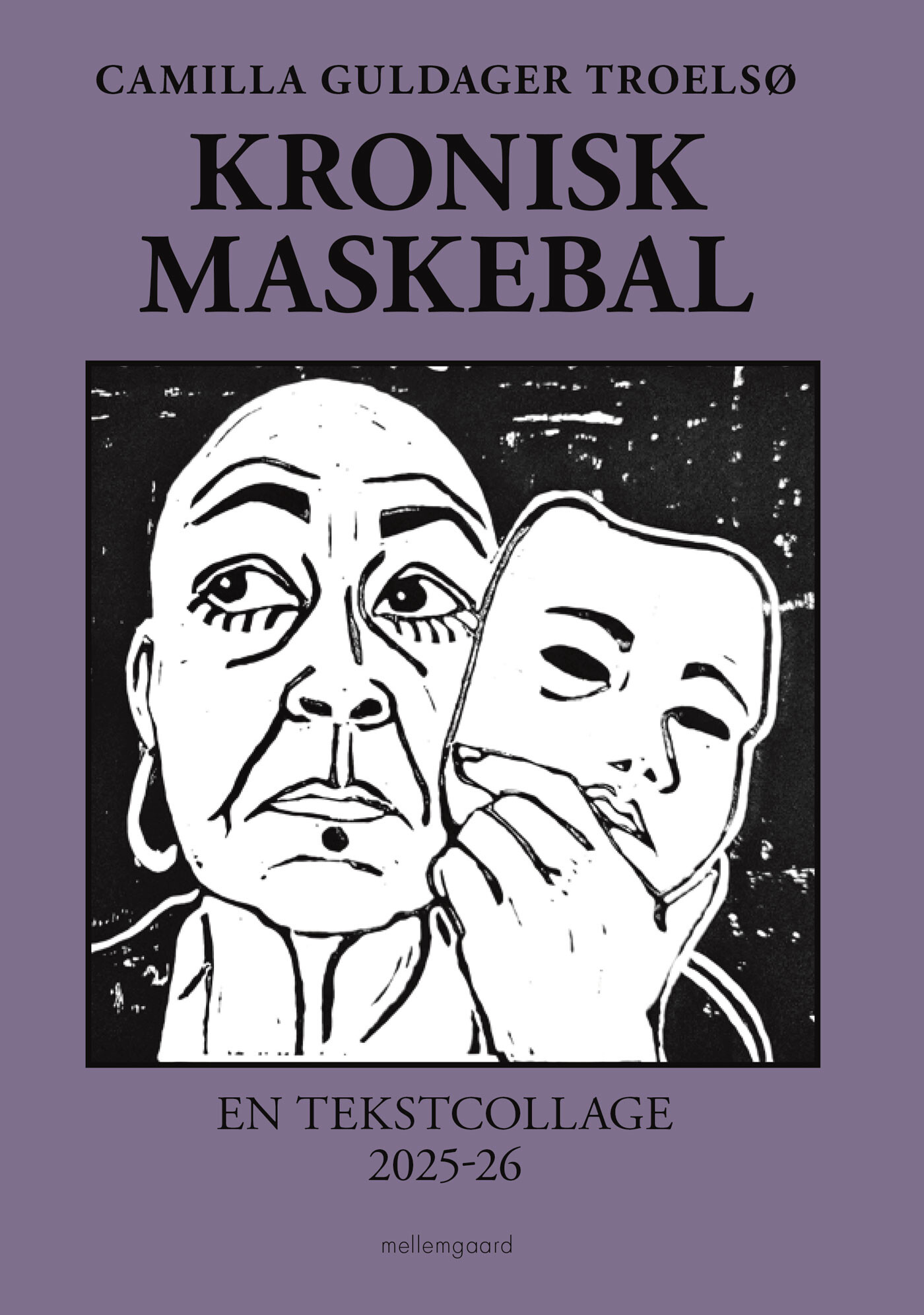 Kronisk Maskebal - Camilla Guldager Troelsø - Bog