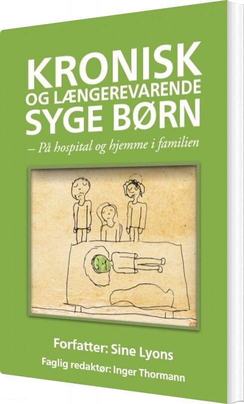 Kronisk Og Længerevarende Syge Børn - Sine Lyons - Bog