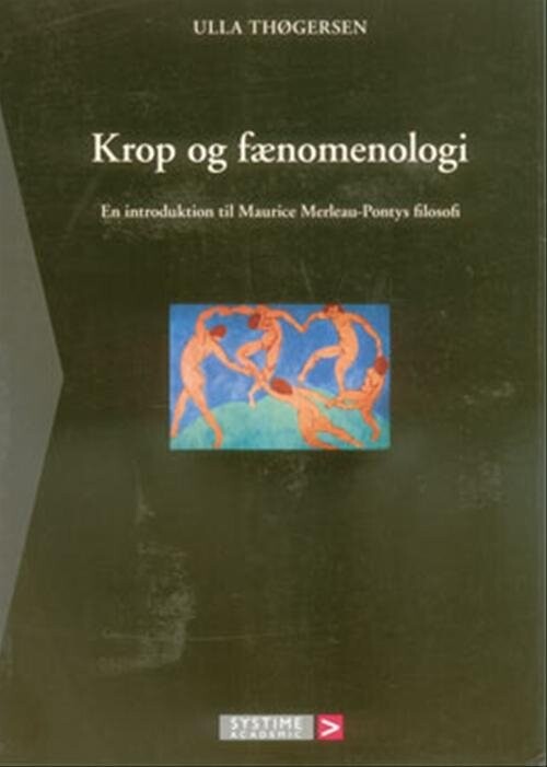 Billede af Krop Og Fænomenologi - Ulla Thøgersen - Bog