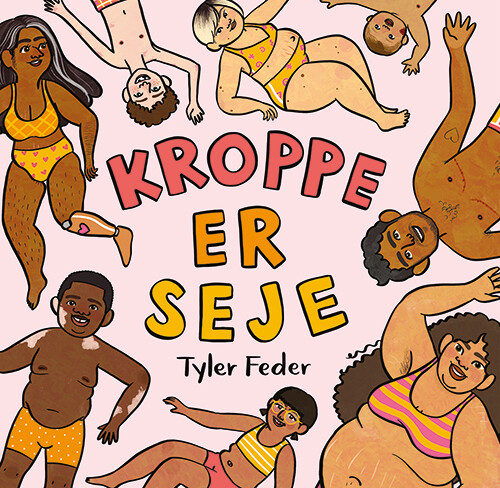 Kroppe Er Seje - Tyler Feder - Bog
