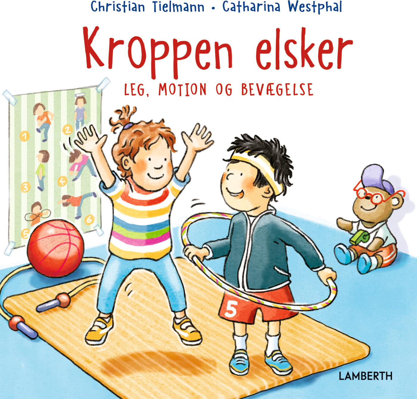 Kroppen Elsker Leg Motion Og Bevægelse - Christian Tielmann - Bog