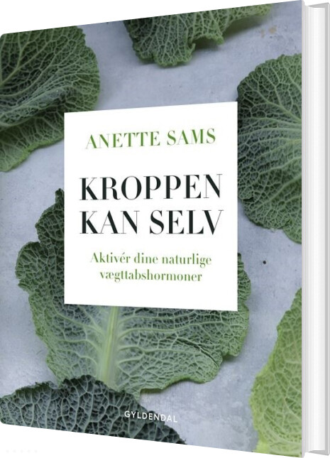 Billede af Kroppen Kan Selv - Aktiver Dine Naturlige Vægttabshormoner - Anette Sams - Bog