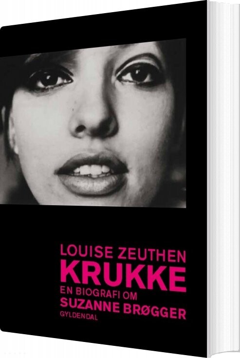 Krukke. En Biografi Om Suzanne Brøgger - Louise Zeuthen - Bog