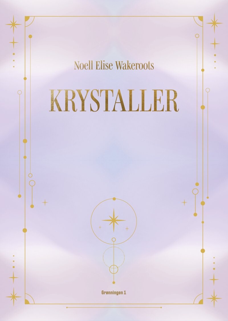 Krystaller - Noell Elise Wakeroots - Bog