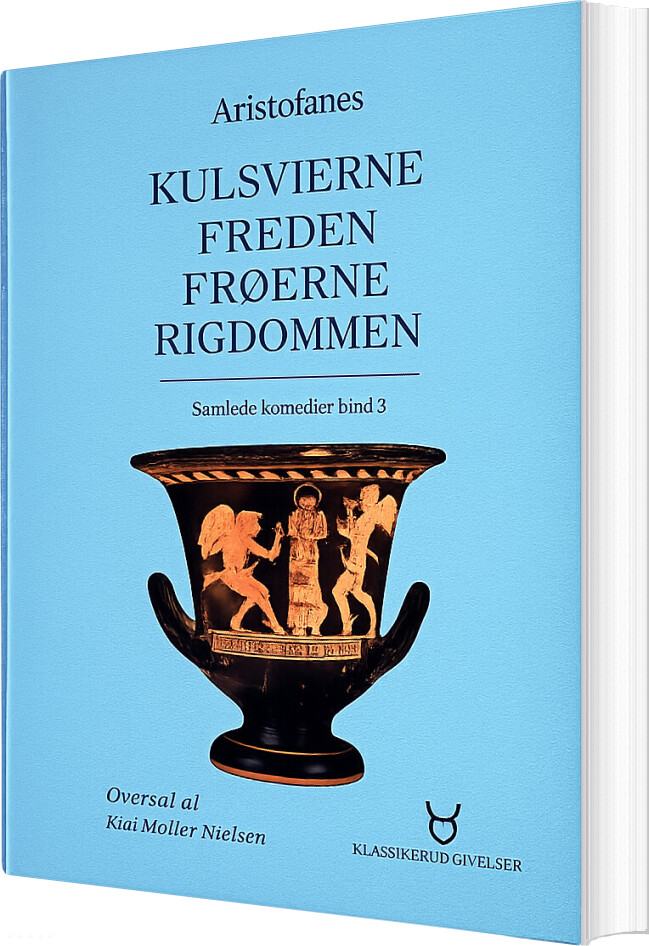 Kulsvierne. Freden. Frøerne - Aristofanes - Bog