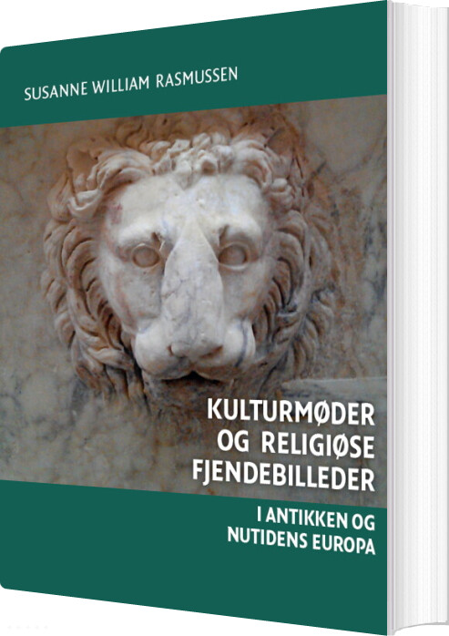 Kulturmøder Og Religiøse Fjendebilleder - Susanne William Rasmussen - Bog