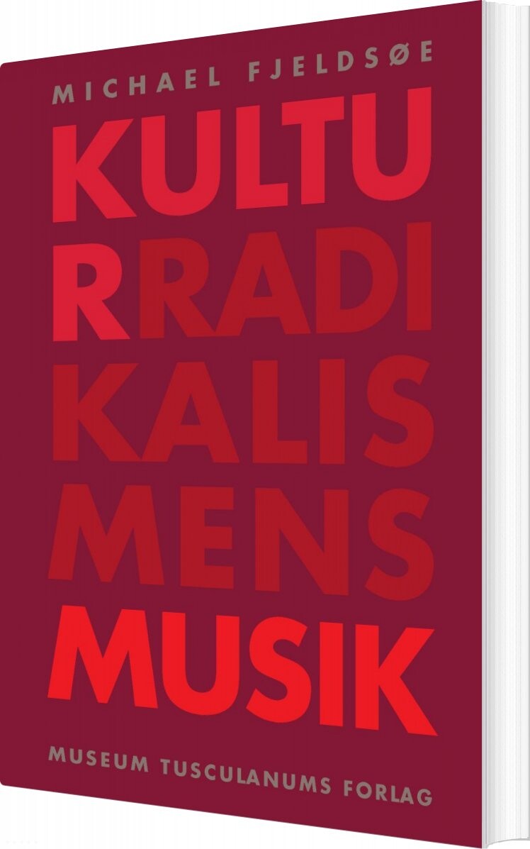 Kulturradikalismens Musik - Michael Fjeldsøe - Bog