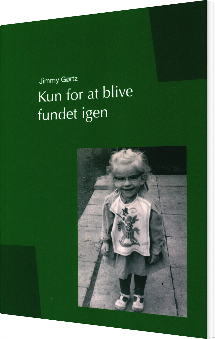 Billede af Kun For At Blive Fundet Igen - Jimmy Gørtz - Bog