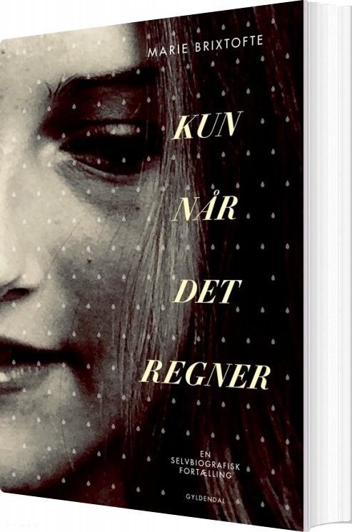 Billede af Kun Når Det Regner - Marie Brixtofte - Bog