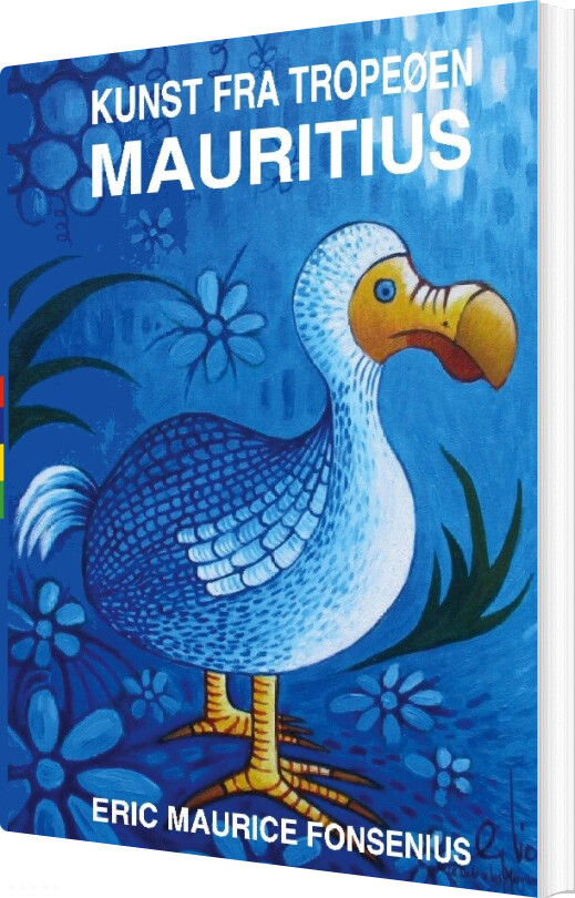 Kunst Fra Tropeøen Mauritius - Eric Maurice Fonsenius - Bog