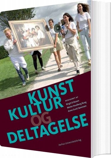 Kunst, Kultur Og Deltagelse - Jan Løhmann Stephensen - Bog