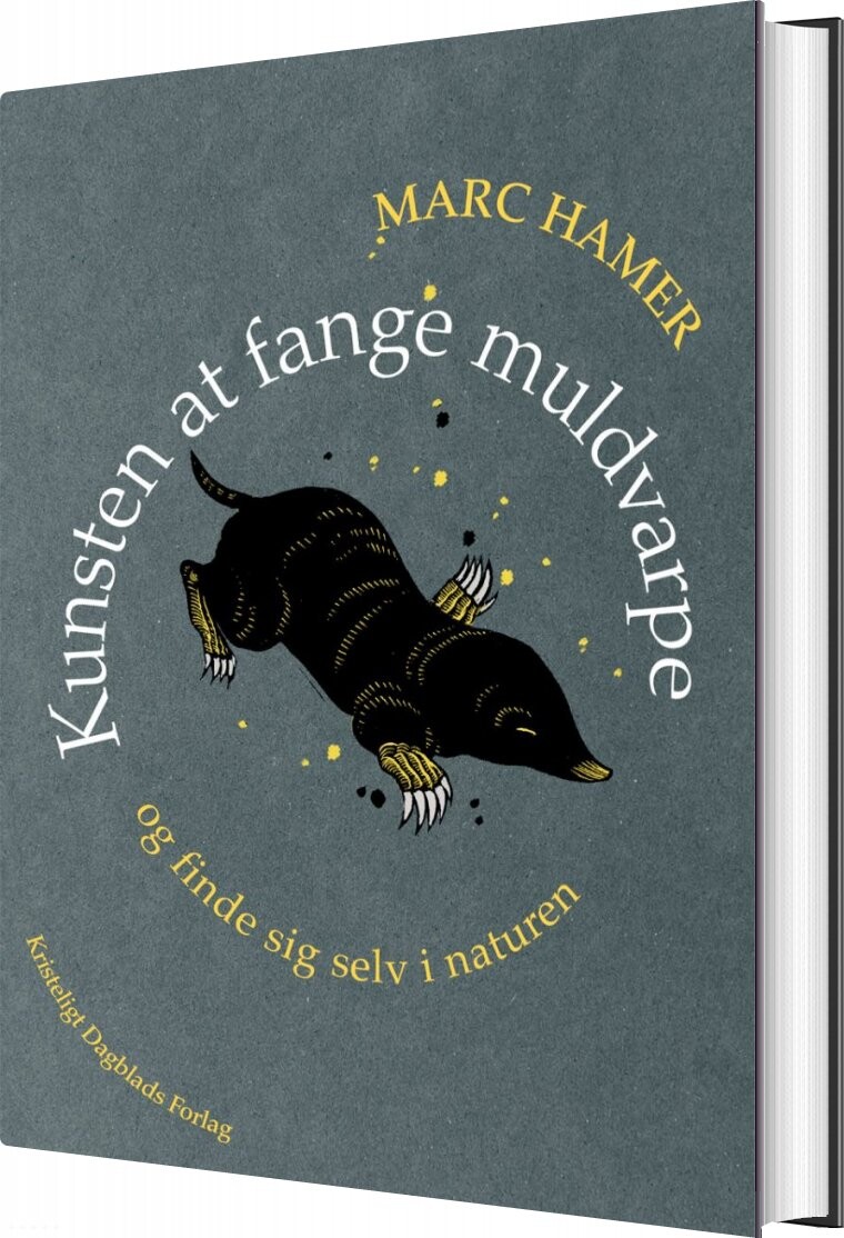 Kunsten At Fange Muldvarpe - Marc Hamer - Bog