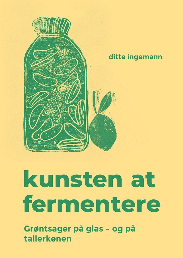 Billede af Kunsten At Fermentere - Ditte Ingemann - Bog