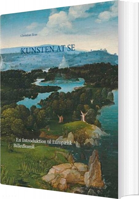 Billede af Kunsten At Se - Christian Ilcus - Bog