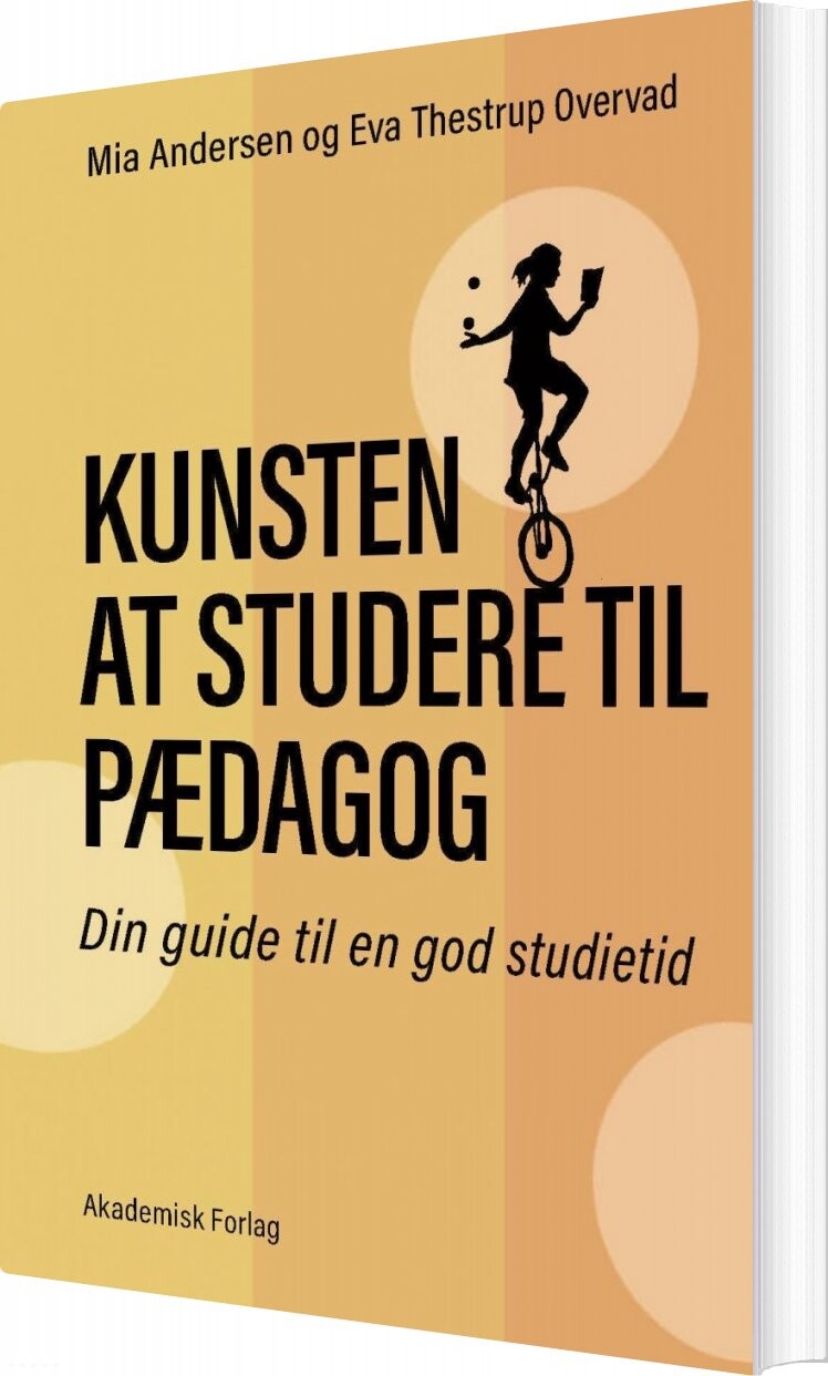 Billede af Kunsten At Studere Til Pædagog - Eva T. Overvad - Bog