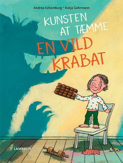 Kunsten At Tæmme En Vild Krabat - Andrea Schomburg - Bog