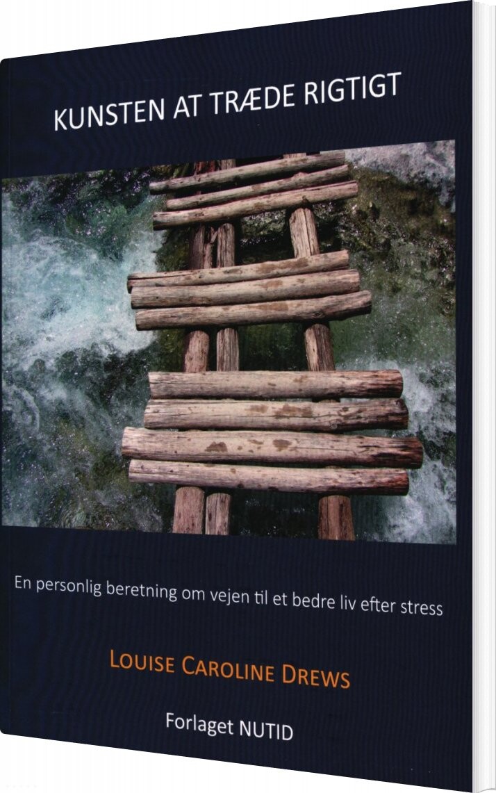 Billede af Kunsten At Træde Rigtigt - Louise Caroline Drews - Bog