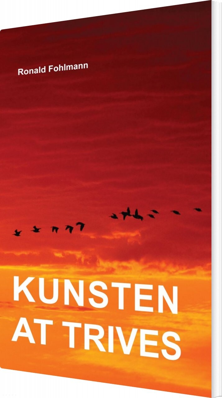 Billede af Kunsten At Trives - Ronald Fohlmann - Bog