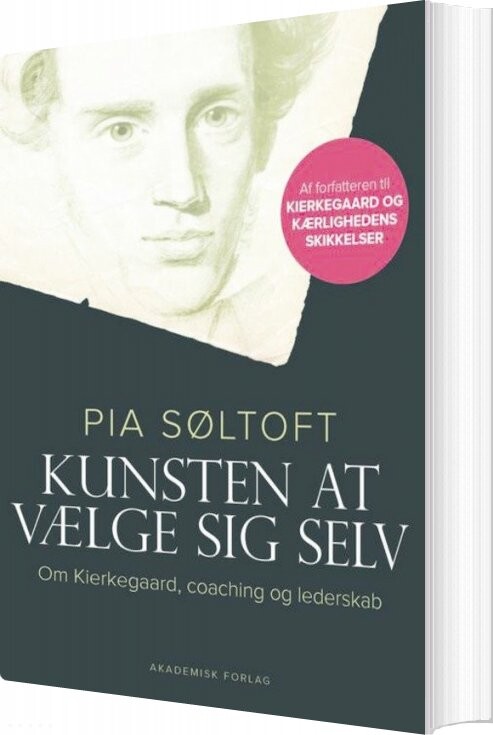Billede af Kunsten At Vælge Sig Selv - Pia Søltoft - Bog