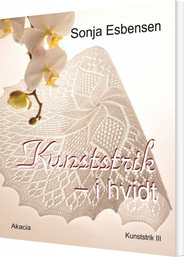 Kunststrik Kunststrik I Hvidt - Sonja Esbensen - Bog