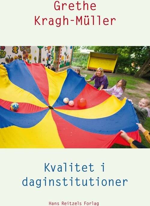 Billede af Kvalitet I Daginstitutioner - Grethe Kragh-müller - Bog