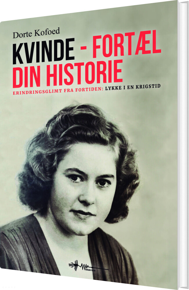 Billede af Kvinde - Fortæl Din Historie - Dorte Kofoed - Bog