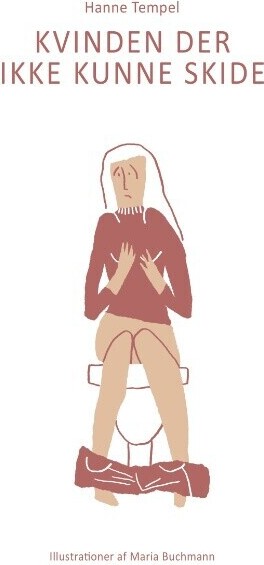 Kvinden Der Ikke Kunne Skide - Hanne Tempel - Bog
