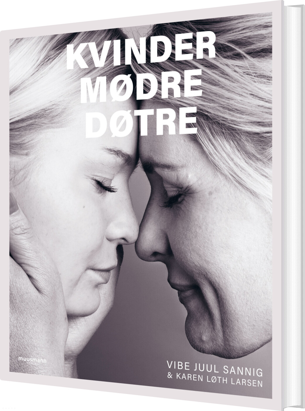 Kvinder, Mødre, Døtre - Vibe Juul Sannig - Bog