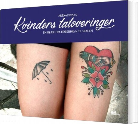 Billede af Kvinders Tatoveringer - Mikkel Schou - Bog