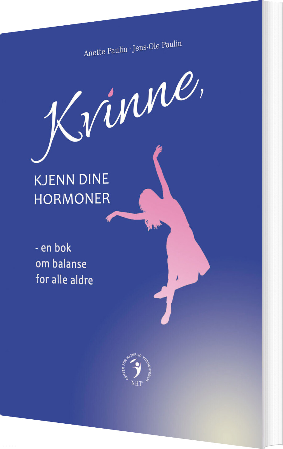 Kvinne, Kjenn Dine Hormoner - Jens-ole Paulin - Norsk Bog
