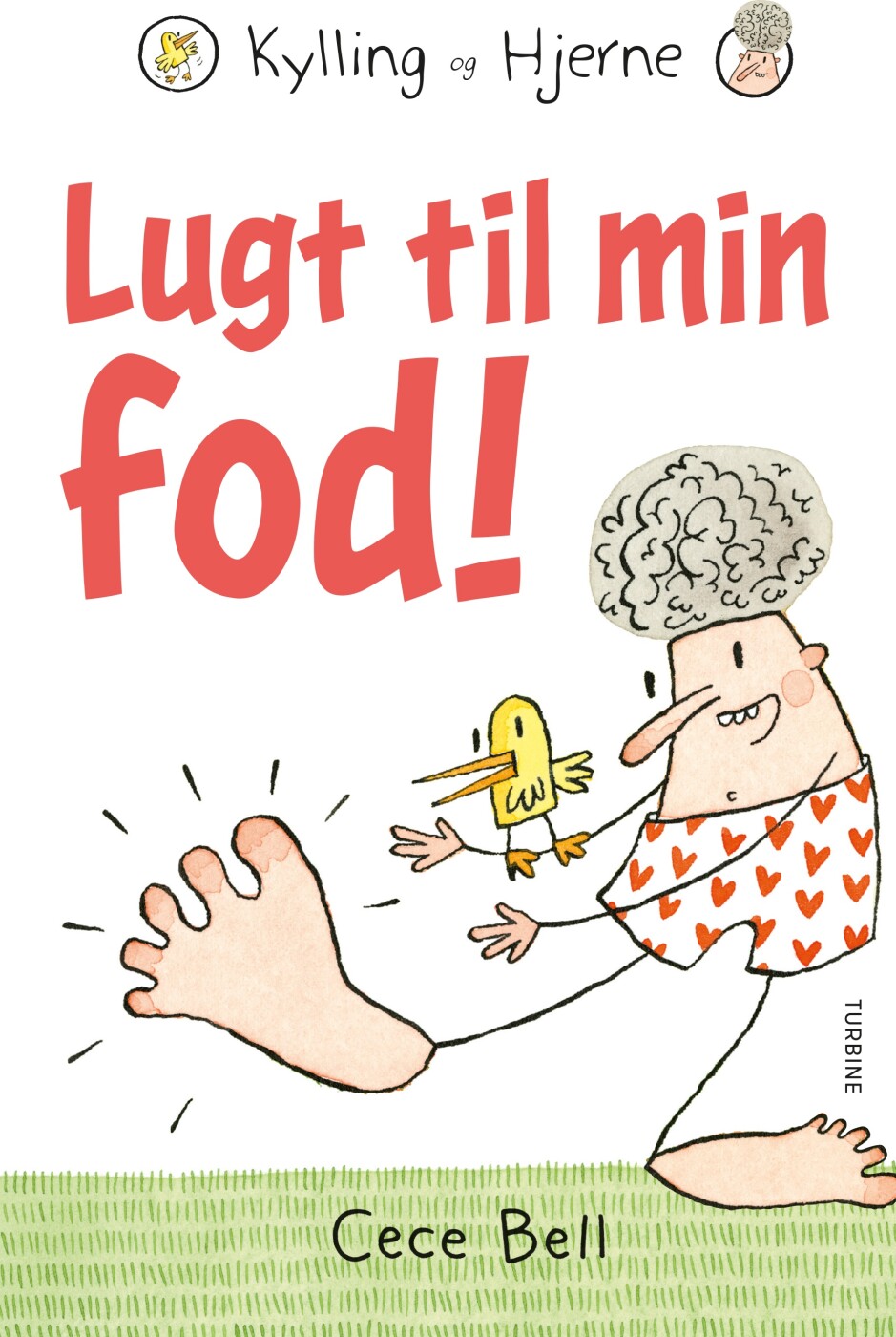 Kylling Og Hjerne. Lugt Til Min Fod! - Cece Bell - Bog