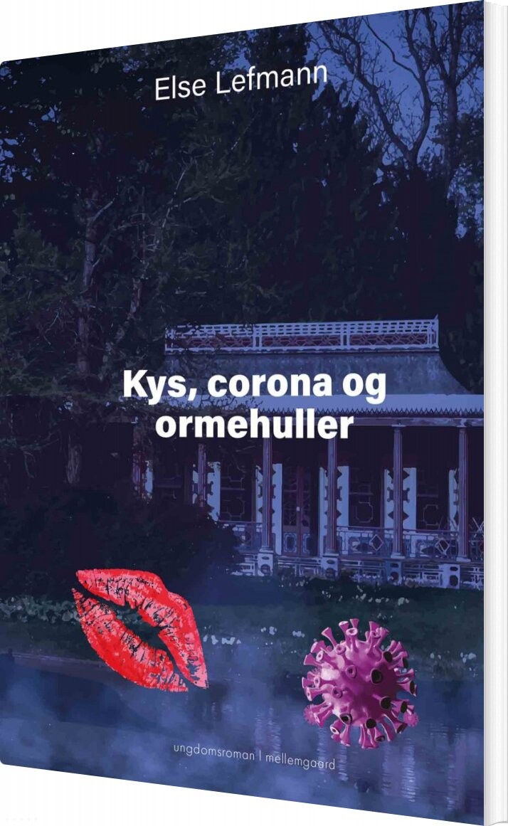 Kys, Corona Og Ormehuller - Else Lefmann - Bog