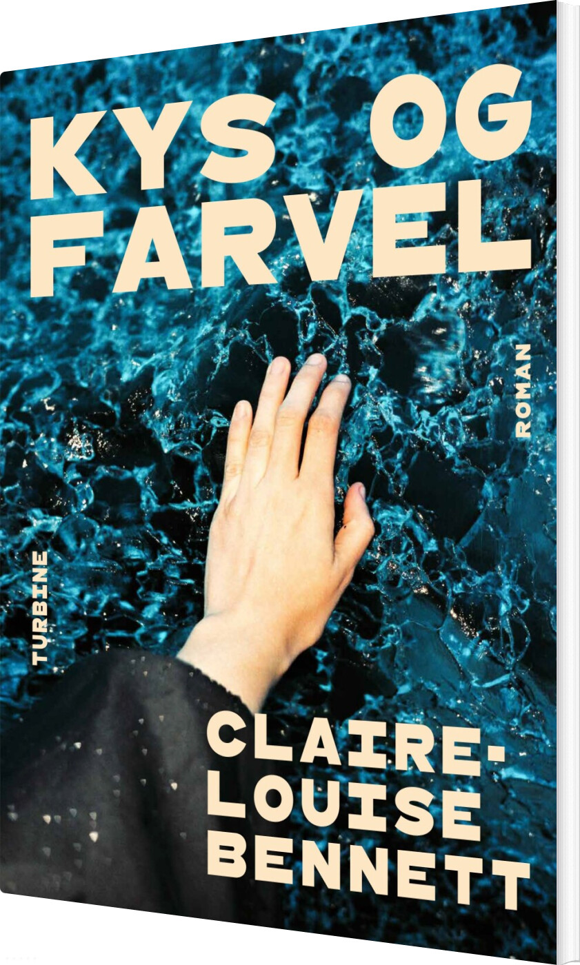 Kys Og Farvel - Claire-louise Bennett - Bog
